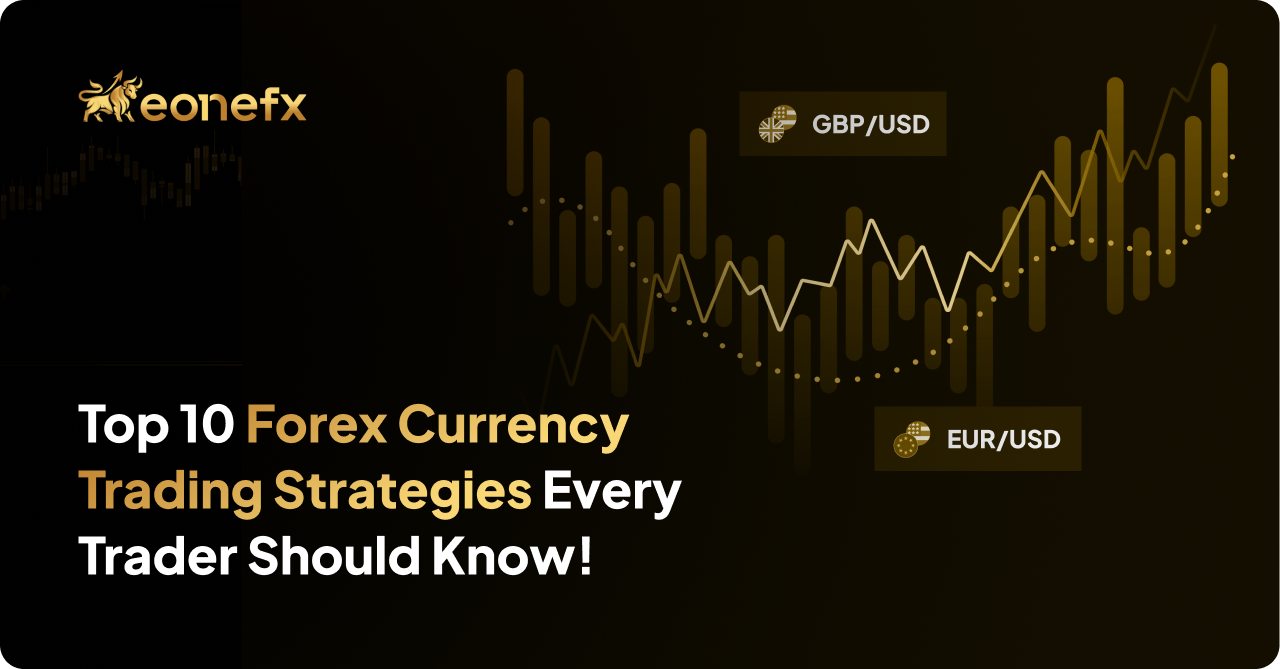 Top 10 Forex Currency Trading Strategies Every Trader Should Know!